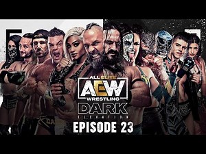 11 Matches: Lucha Bros, Jade, Guevara, Brian Cage, Pac, Archer and More! | AEW Dark Elevation, Ep 23