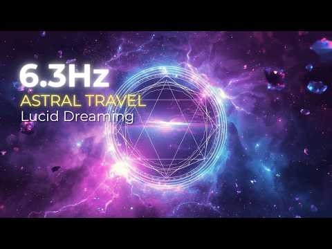 8 HOURS 6.3Hz Theta Waves | Astral Travel & Lucid Dreaming | Out of Body Experience