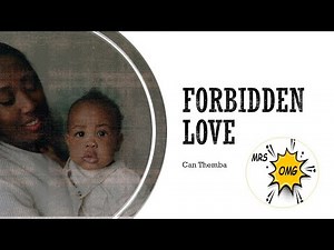 Forbidden love - Can Themba