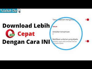 [WORK] Cara Mempercepat Download Opera Mini
