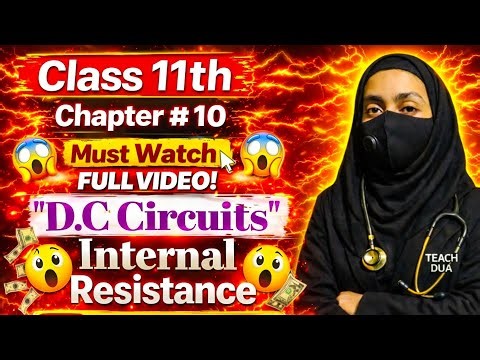 Internal Resistance, EMF & Terminal Potential Difference | Unit 10 DC Circuits | Class 11 Physics