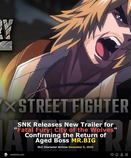 SNK Releases New Trailer for Fatal Fury: City of the Wolves Confirming the Return of Aged Boss MR.BI