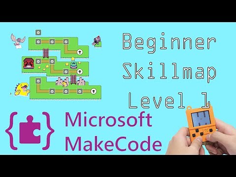 Microsoft Makecode Beginner Skill Map Level One Part 1