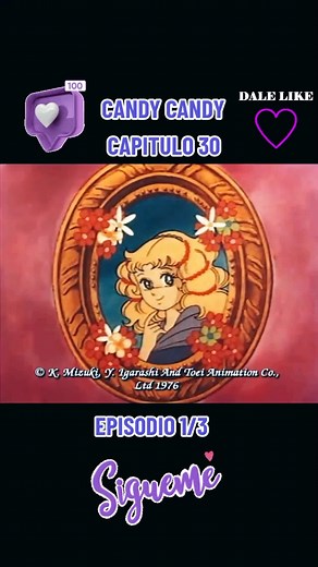 CANDY CANDY - CAPITULO 30: Episodio 1/3 | Tu Serie Favorita