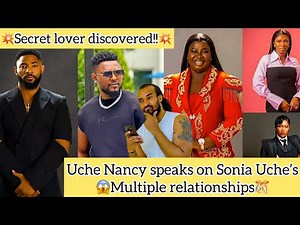 BOMBSHELL💥!! “Uche Nancy’s Family Speaks The Truth About Sonia Uche’s Relationship”