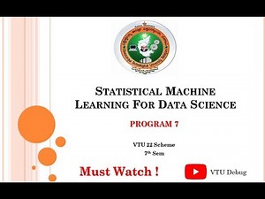 VTU SML Lab Program 7 | Statistical Machine Learning | 22 Scheme | Python Code & Explanation