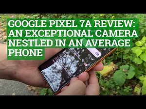 Google Pixel 7A Review: An Exceptional Camera Nestled in an Average Phone