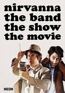 Nirvanna the Band the Show the Movie Trailer