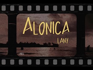 lany - alonica (Lyrics)