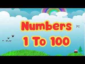 Numbers 1 to 100 for Children | Learn Counting 1–100 | Preschool & Kindergarten Learning Video
