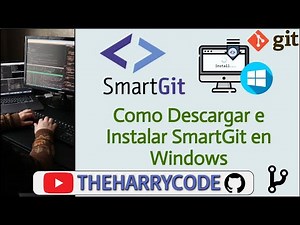 Curso Git - SmartGit | Como Descargar e Instalar SmartGit en Windows