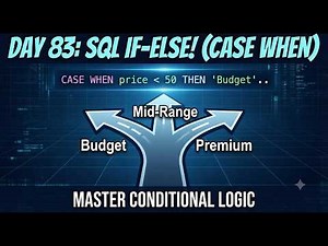 Day 83 Stop Using IF-ELSE! Learn SQL CASE WHEN for Better Queries