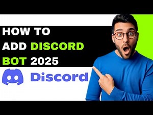How To Add A Bot To Discord Server 2025 - Step By Step Guide