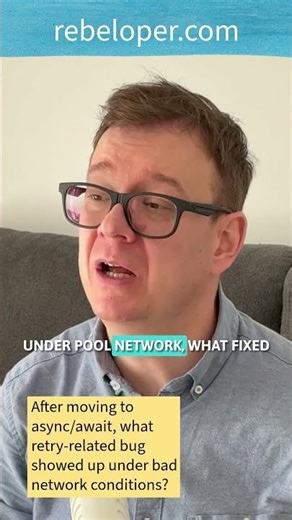 After moving to async/await, what retry-related bug showed up under bad network conditions?