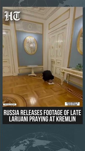 Russia Releases Footage of Late Larijani Praying at Kremlin Following Death in Israeli Airstrike