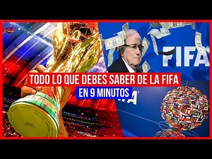 ¿Qué es y cómo se organiza la FIFA? en 9 Minutos | FIFAgate y breve historia