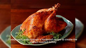 How to Roast the Perfect Turkey A Step-by-Step Guide