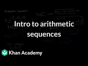 Intro to arithmetic sequences | Grade 11 | Math | NCERT | Khan Academy (IN accent)