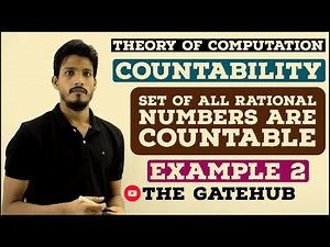 Countability Example 2 (Set of all rational numbers are Countable) | TOC | Automata Theory