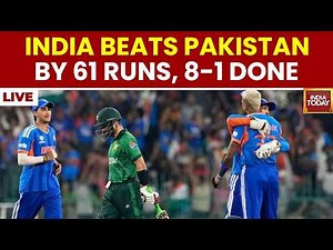 🔴India vs Pakistan LIVE Match: India rip past Pakistan's batters to take 61-run victory | LIVE Match
