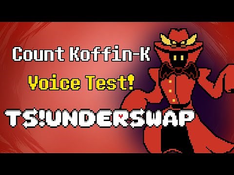 Koffin-K Voice Test | TS!UNDERSWAP
