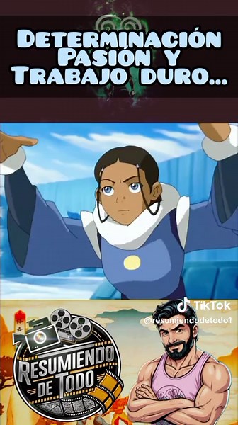 Determinación, pasión y trabajo duro | Avatar la leyenda de Aang #resumiendodetodo #avatarlaleyendadeaang