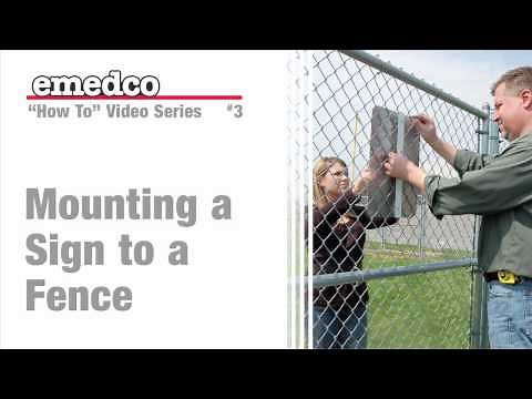 How to Mount a Sign to a Fence | Emedco Video