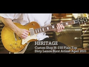 HERITAGE Custom Shop H-150 Plain Top Dirty Lemon Burst Artisan Aged 2021