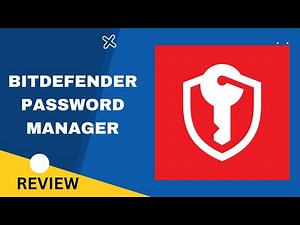 Enhance Security with Ease: Bitdefender Password Manager Review!