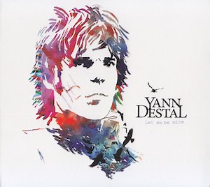 Yann Destal - Let Me Be Mine