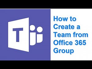 How to Create a Team from Office 365 Group
