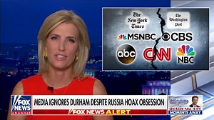 Durham investigation blackout: Yet another bombshell dropped, but liberal media doesn't seem to care | Laura Ingraham