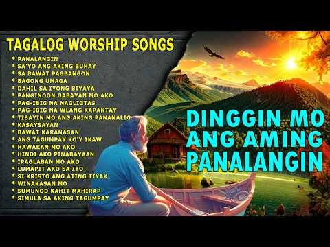 "Panalangin" with Lyrics | Best Tagalog Inspirational Praise