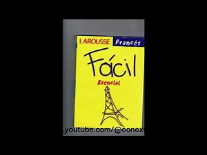 CURSO FRANCÉS FÁCIL ESENCIAL. LAROUSSE. Audio y Libro CD1