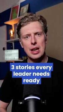 The 3 stories every leader needs ready (better than any CV)