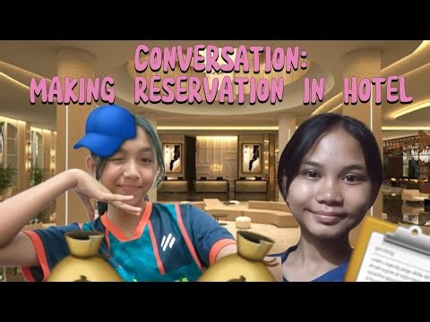 Group work.•°.•|| CONVERSATION: MAKING RESERVATION IN HOTEL