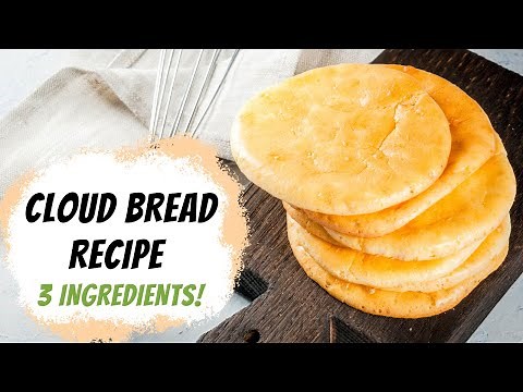 How To Make 3 Ingredient Cloud Bread (Delicious & Simple)