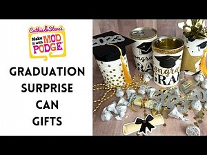 Graduation Surprise Can Gifts