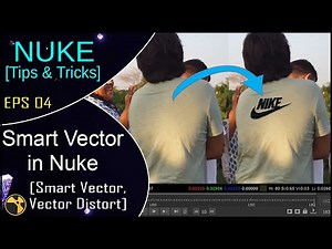 Nuke - Smart Vector in Nuke [Tips&Tricks] EPS 04 || Smart Vector || Vector Distort