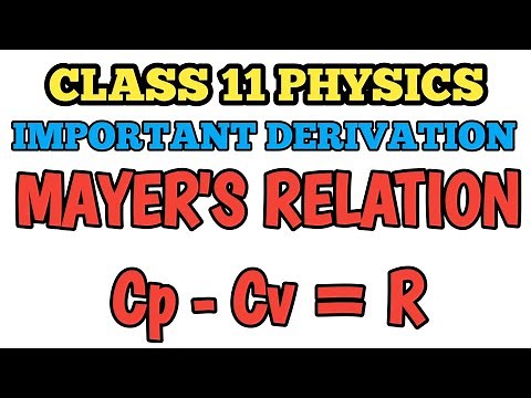 Derivation of Cp - Cv = R // Mayer's formula / Mayer's relation important for School Exams #class11