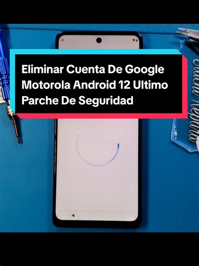 #tecnologia #android #moviles #motorola Eliminar Cuenta De Google Motorola Android 12 Ultimo Parche De Seguridad