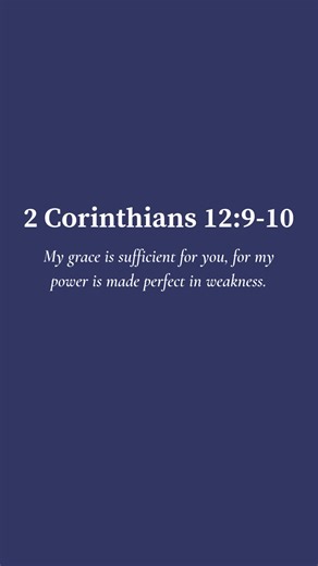 But he said to me, “My grace is sufficient for you, for my power is made perfect in weakness.” Therefore I will boast all the more gladly about my weaknesses, so that Christ’s power may rest on me. That is why, for Christ’s sake, I delight in weaknesses, in insults, in hardships, in persecutions, in difficulties. For when I am weak, then I am strong. 2 Corinthians 12:9-10 | GodVine