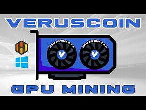 VerusCoin (VRSC) GPU Mining - A Step-by-Step Guide