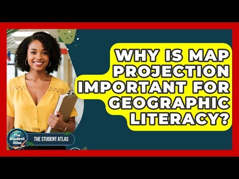 Why Is Map Projection Important For Geographic Literacy? - The Student Atlas