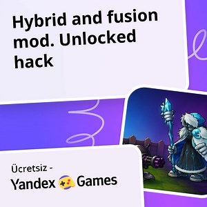 Hybrid and fusion mod. Unlocked hack - oynayın Yandex Games üzerinde ücretsiz çevrimiçi