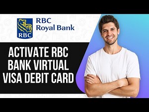 How To Activate RBC Bank Virtual Visa Debit Card