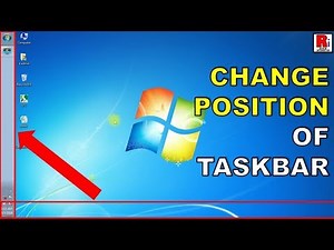 How To Change Position Of Taskbar In Windows 7