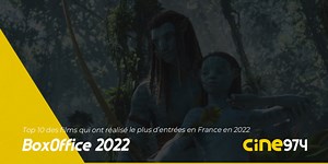 Rétrospective 2022 : box-office France 2022