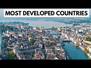 15 MOST DEVELOPED COUNTRIES TO LIVE IN THE WORLD
