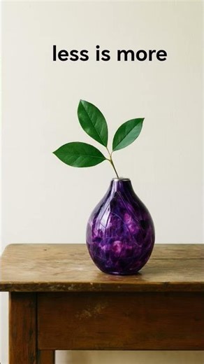 Less is more. But is it more or less? I'm confused.